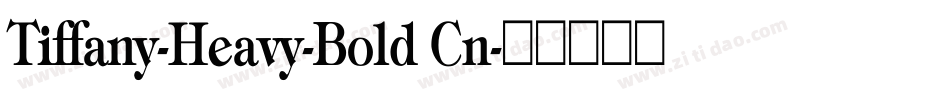 Tiffany-Heavy-Bold Cn字体转换